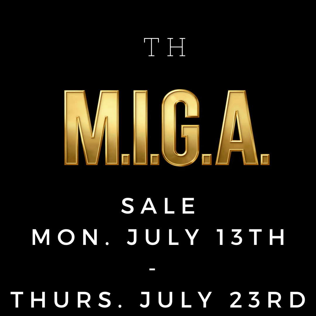 America 250 MIGA Sale July 13th through July 23rd
