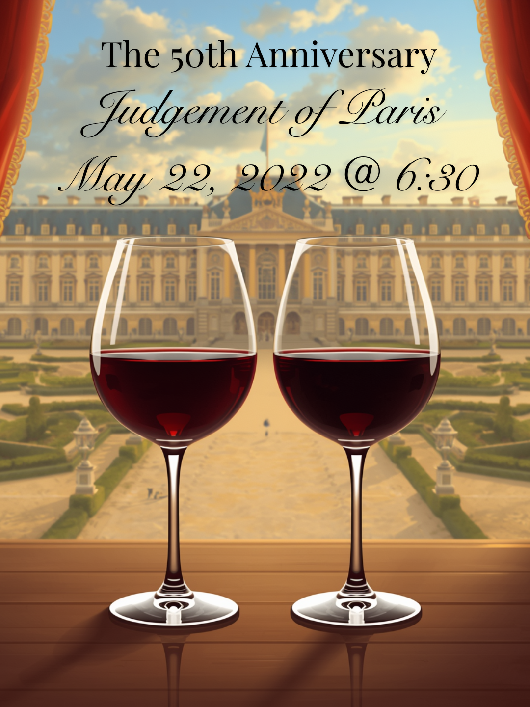 50th Anniv. Judgement of Paris Wine & Food Tasting - May 22nd @ 6:30 pm