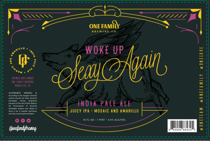 One Family Brewing Woke Up Sexy Again IPA 4 pack